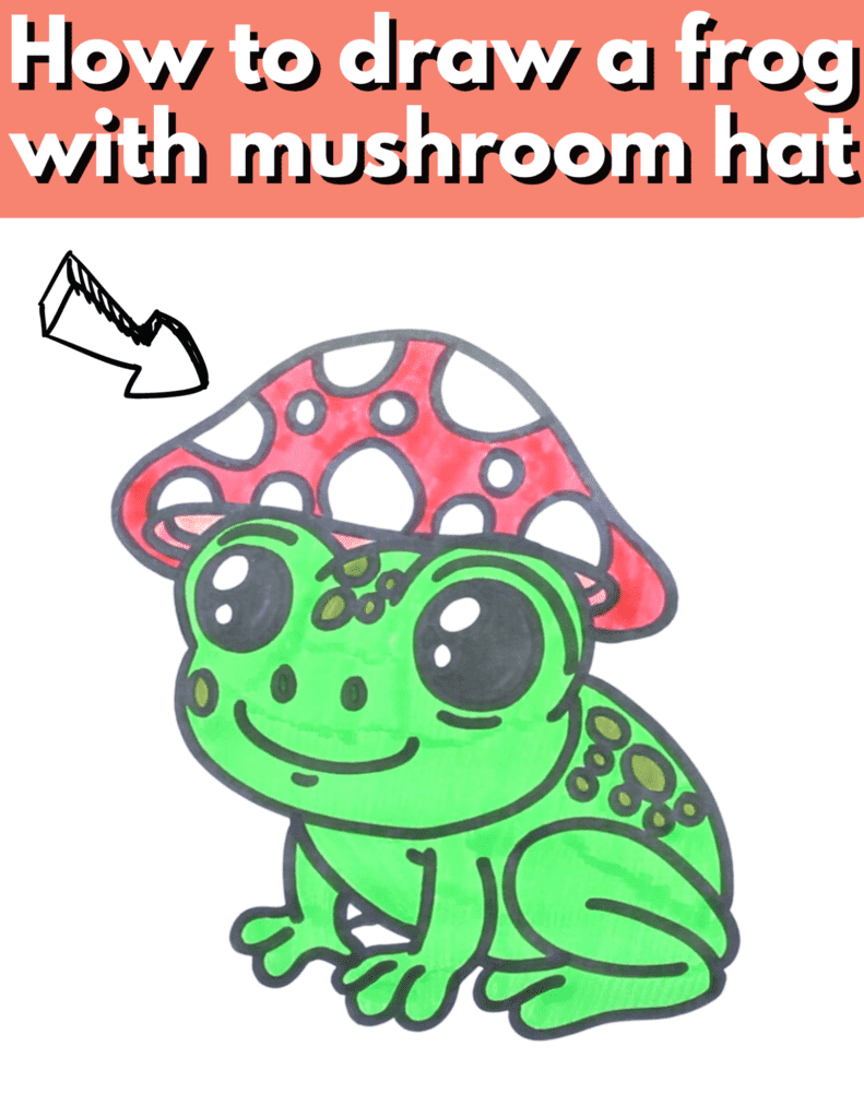 How to draw a frog with mushroom hat