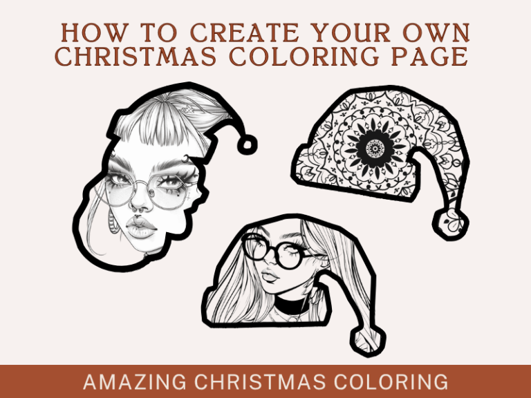 How to Create Your Own Coloring Page For Free: Amazing Christmas Coloring Pages