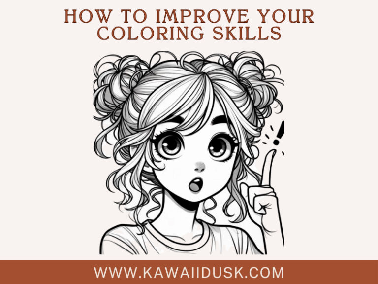 hOW TO IMPROVE YOUT COLORING SKILLS