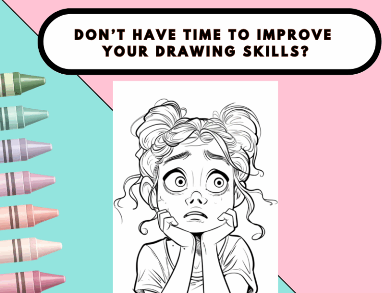 Don’t Have Time To Improve Your Drawing Skills Tips for Quick Sketching for Busy Days